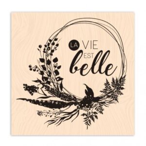 Tampon bois - La vie est belle - Esprit bohème - Les ateliers de Karine