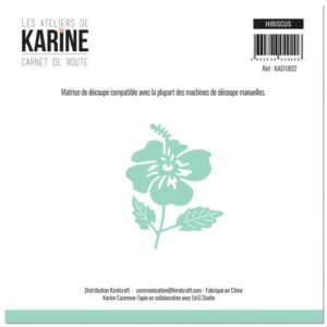 Dies - Hibiscus - Carnet de route - Les ateliers de Karine