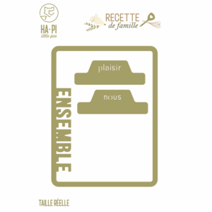 Dies - Cadre ensemble - Recette de famille - Ha-Pi Little Fox